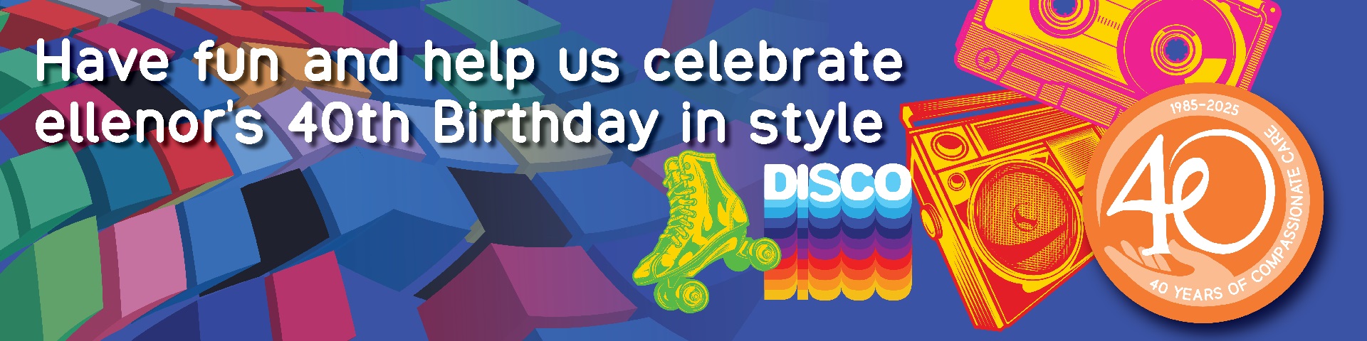 Ellenor 40Y Disco WEBSITE BANNER